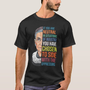 Camiseta Si Es Neutral En Situaciones De Injusticia No