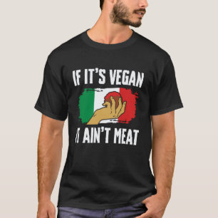 Camiseta Si Es Vegano No Es Carne Albóndigas Cocina Italian