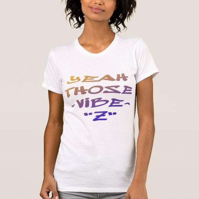 Camiseta Sí Esos Vibe T-Shirt (Anverso)