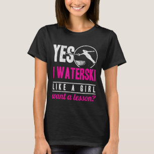 Camiseta Sí, esquío en el agua como una chica, quiero una l