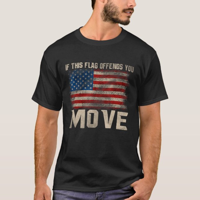 Camiseta Si Esta Bandera Ofende, Mueve La Bandera Patriótic (Anverso)