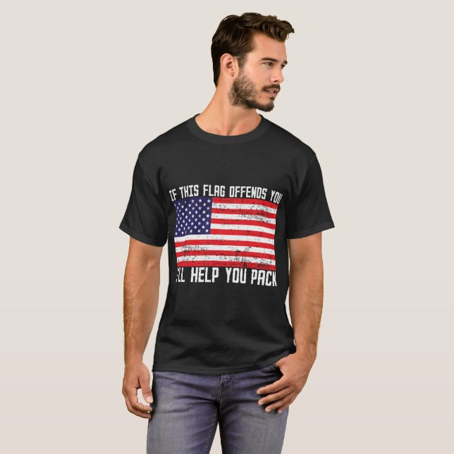 Camiseta Si esta bandera ofende usted le ayudará a embalar (Anverso completo)