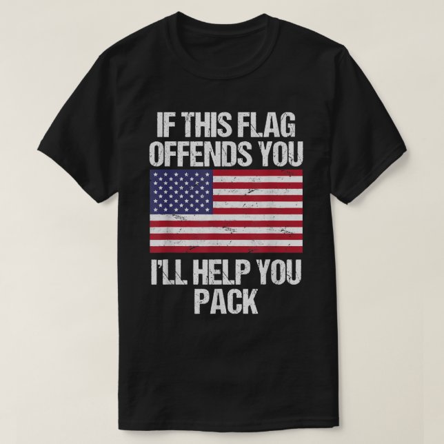 Camiseta Si esta bandera te ofende te ayudaré a empaquetar  (Diseño del anverso)