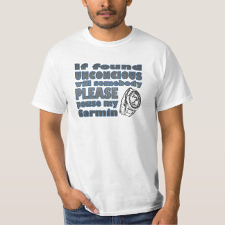 Camiseta Si está encontrado inconsciente