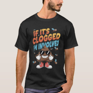 Camiseta Si Está Obstruido Estoy Involucrado Humor Divertid