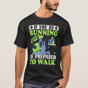 Camiseta Si estás corriendo conmigo, Gym Motivational Runni