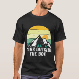 Camiseta si estás en la montaña tienes que pensar fuera de