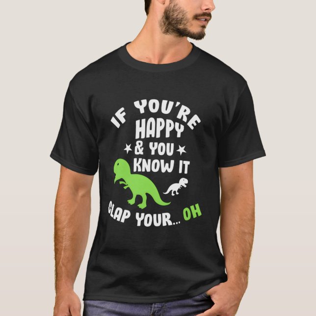 Camiseta Si Estás Feliz Sabes Que Te Aplaude Oh Regalo Por  (Anverso)