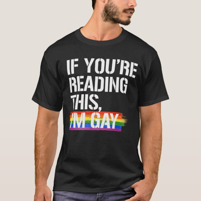 Camiseta Si estás leyendo esto, soy gay. (Anverso)
