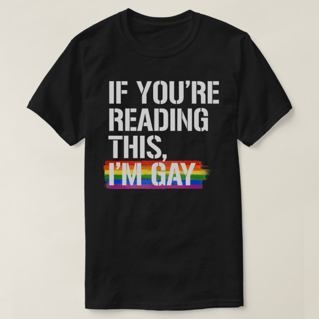 Camiseta Si estás leyendo esto, soy gay (Diseño del anverso)