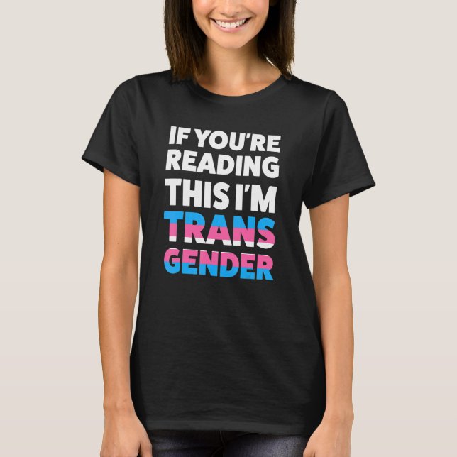 Camiseta Si estás leyendo esto, soy LGBT Transgénero (Anverso)
