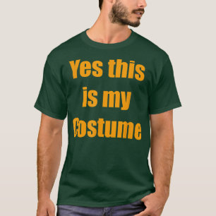 Camiseta Sí, este es mi Costume Halloween