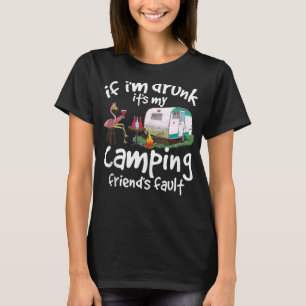 Camiseta Si Estoy Borracho Son Mis Amigos De Camping Culpa 