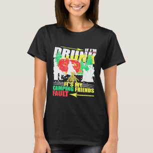 Camiseta Si Estoy Borracho Son Mis Amigos De Camping Culpa 