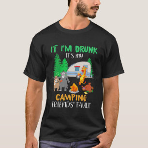 Camiseta Si estoy borracho, son mis amigos de camping los q