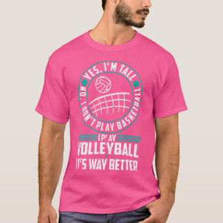 Camiseta Sí, Estoy Contento De Que No Juego Al Voleibol De 