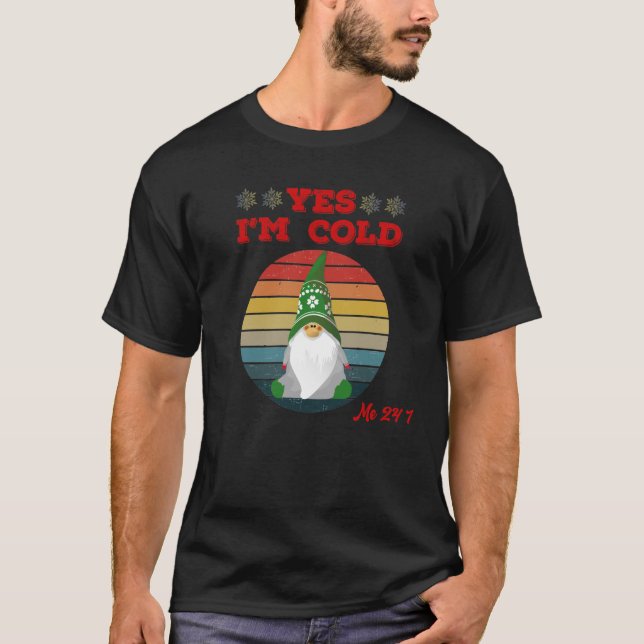 Camiseta Sí, estoy Frío 24 7 gnomos Congelando (Anverso)
