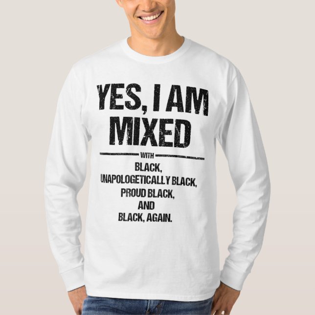 Camiseta Sí, estoy mezclado con Black Orgulloso Black Histo (Anverso)