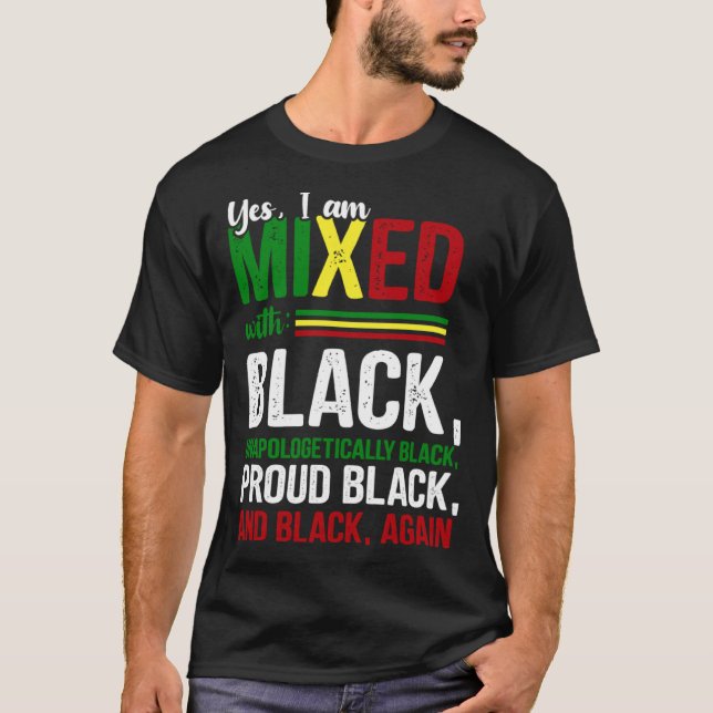 Camiseta Sí, Estoy Mezclado Con El Mes Negro De La Historia (Anverso)