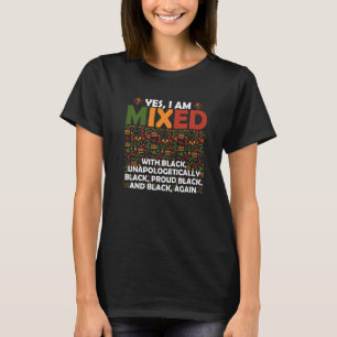 Camiseta Sí, estoy mezclado con el orgullo negro, afroameri