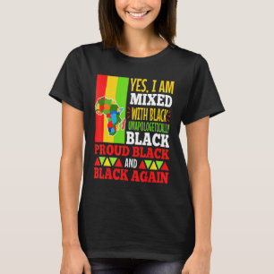 Camiseta Sí, Estoy Mezclado Con Negro