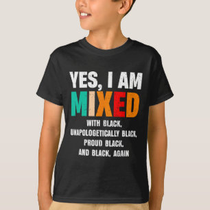 Camiseta Sí, estoy mezclado con negro por mujeres africanas