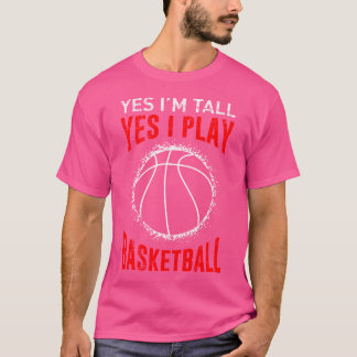 Camiseta Sí, Estoy Seguro De Que Juego Al Baloncesto Para L