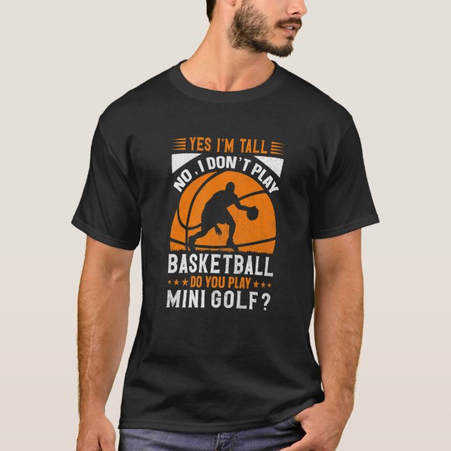 Camiseta Sí, estoy seguro de que no toco básquetbol, ¿verda (Anverso)