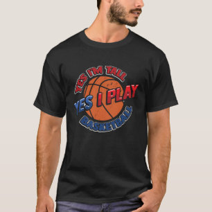 Camiseta Sí, estoy seguro de que sí juego básquetbol