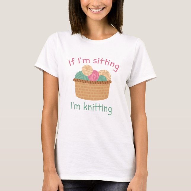 Camiseta Si estoy sentada, estoy mimando (Anverso)