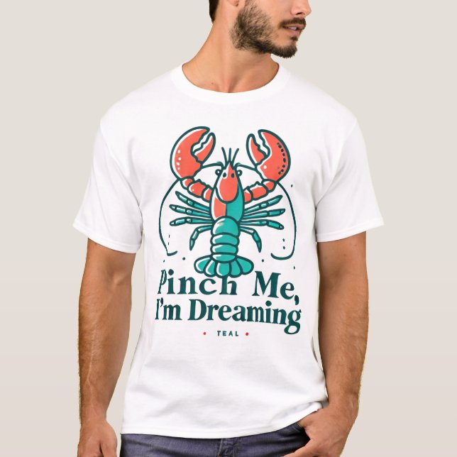 Camiseta Si estoy soñando con langosta... (Anverso)