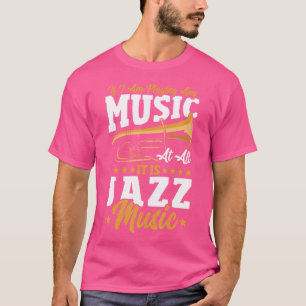 Camiseta Si Estoy Tocando Música En Absoluto Es Música De J