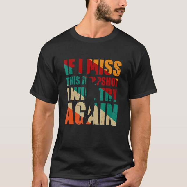 Camiseta Si Extraño Este Jumpshot Intentaré De Nuevo Retro  (Anverso)