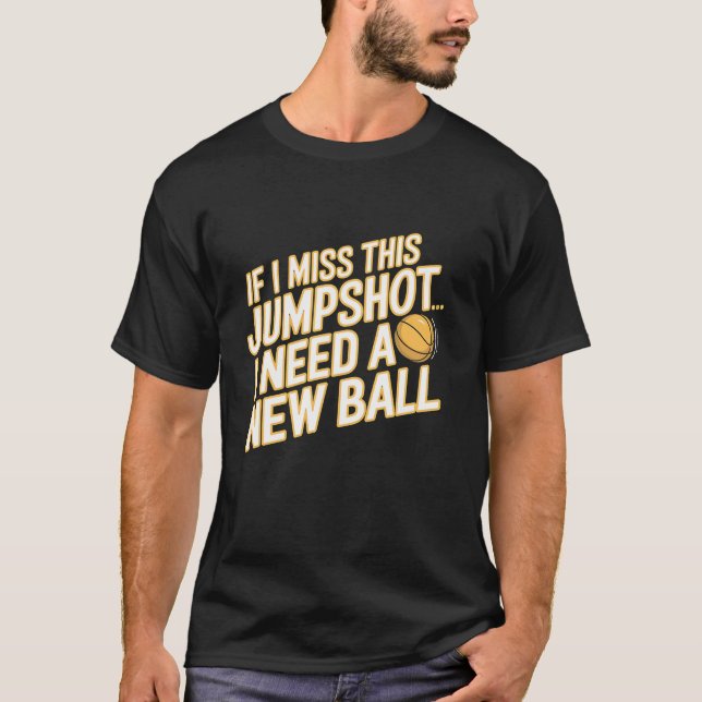 Camiseta Si Extraño Este Jumpshot Necesito Un Nuevo Ball Gr (Anverso)