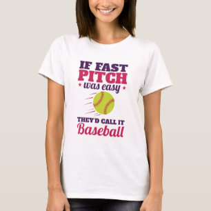 Camiseta Si Fast Pitch era fácil Fastpitch Softball
