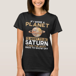 Camiseta Si fuera un planeta, me gustaría ser Saturno Space
