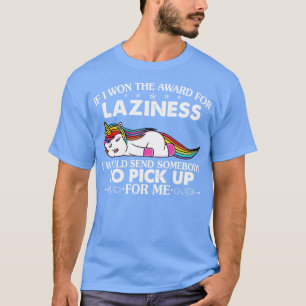 Camiseta Si Ganara El Premio Por La Pereza, Me Daría Gracia