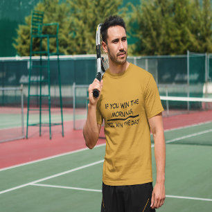 Camiseta Si Ganas La Mañana, Ganarás El Día
