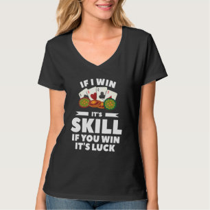 Camiseta Si gano es apto si gana es un casino de suerte