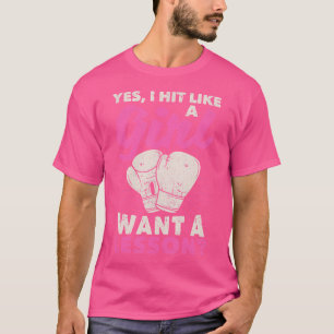 Camiseta Sí, Golpeé Como Un Chica - Quieres Una Lección Sól
