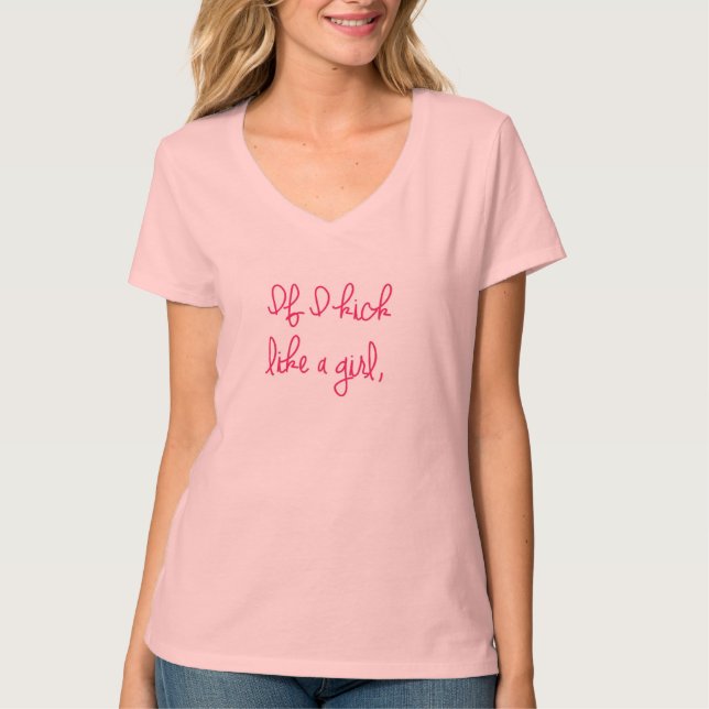 Camiseta ¿Si golpeo con el pie como un chica, son las (Anverso)