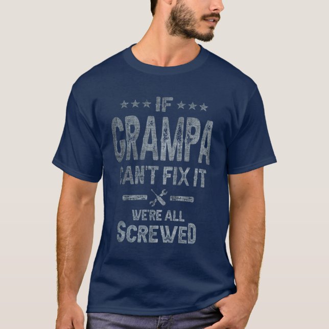 Camiseta Si Grampa no puede arreglarlo, todos somos un abue (Anverso)