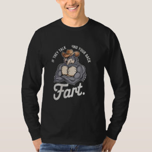 Camiseta Si hablan a tus espaldas, que se fastidien memes d