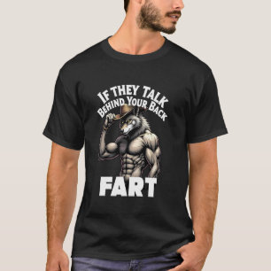 Camiseta Si hablan detrás de tu espalda Meme de pedo, Vaque