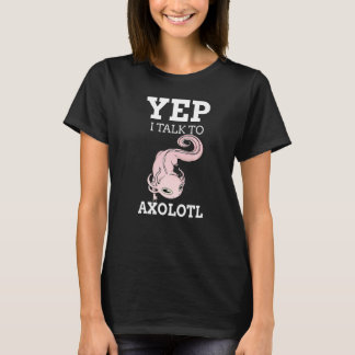 Camiseta Sí, Hablo Con Axolotls Mascota Retro Salamander A