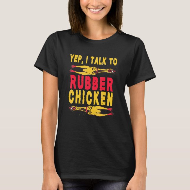 Camiseta Sí, Hablo Con El Pollo De Pollo De Gallina (Anverso)