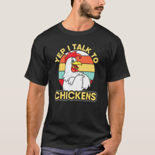 Camiseta Sí, hablo con gallinas mujeres hombres niños Buff