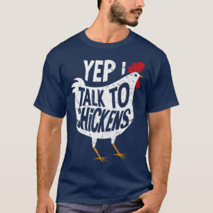 Camiseta Sí, hablo con las gallinas agricultoras de pollo