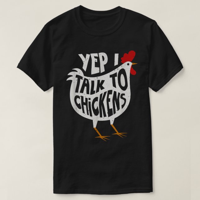 Camiseta Sí, Hablo Con Los Camisas De Pollos Cuidadosamente (Diseño del anverso)