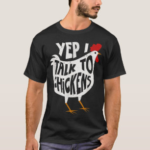 Camiseta Sí, Hablo Con Los Camisas De Pollos Cuidadosamente